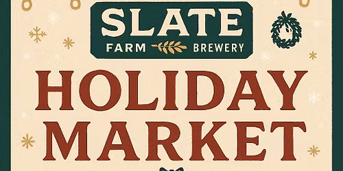 Slate Farm Brewery - Holiday Market