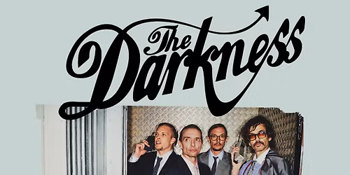 THE DARKNESS: Dreams on Toast at Revolution Hall