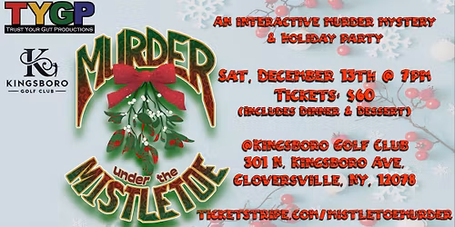 Murder Under the Mistletoe: An Interactive Murder Mystery & Holiday Office Party (Kingsboro Golf)