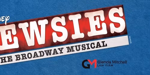 NEWSIES presented by Glenda Mitchell Law Firm