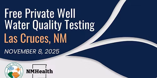 Free Private Water Well Quality Testing - Las Cruces