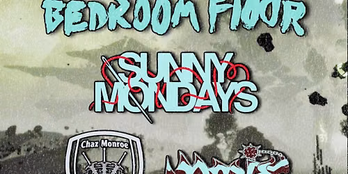 Bedroom Floor\/Sunny Mondays\/Chaz Monroe\/DOVE\/Stopwatch at The Outlook 