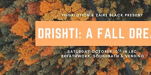 Drishti: A Fall Dream