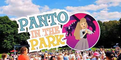 Panto in the Park (Worksop): Sleeping Beauty