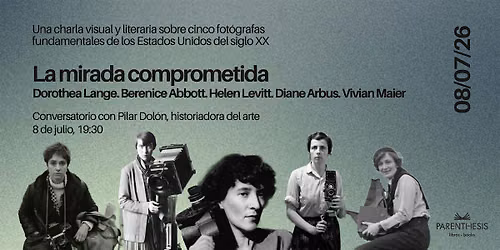 CONVERSATORIO: La mirada comprometida