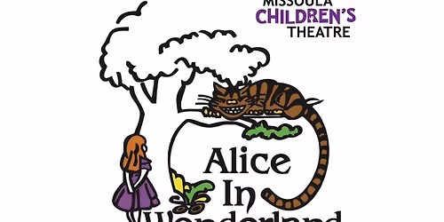 Alice in Wonderland (2pm) - Missoula Children's Theater