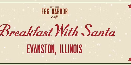 Breakfast with Santa- Egg Harbor Cafe Evanston