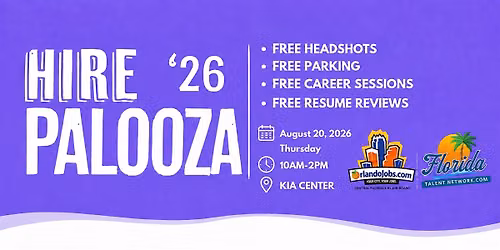 Hire Palooza  26 Job Fair Orlando
