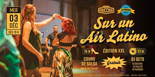 Sur un air latino version XXL au Republic Corner !