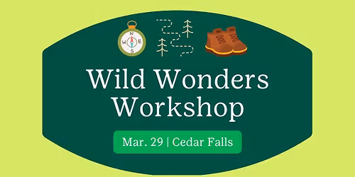 Wild Wonders Workshop-Cedar Falls