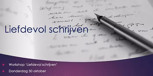 Workshop liefdevol schrijven