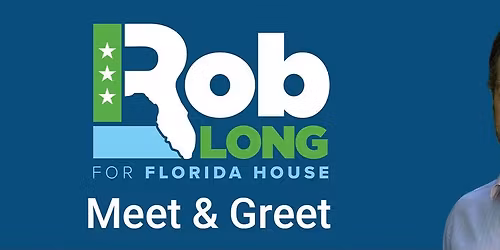 Fundraiser: Rob Long For Florida State House