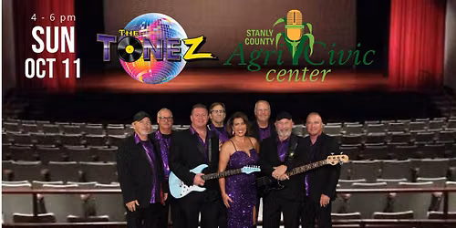 The Tonez LIVE @ Stanly Agri Civic Center