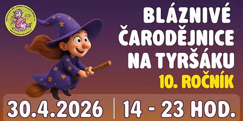 BL\u00c1ZNIV\u00c9 \u010cAROD\u011aJNICE na Tyr\u0161\u00e1ku