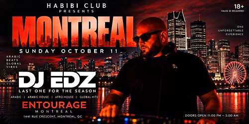 Habibi Club Montreal Ft Dj Edz | Oct 11 | @Entourage