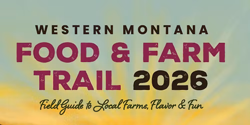 Missoula Food & Farm Trail Launch Party!