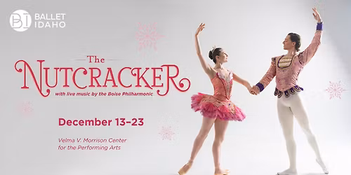 Ballet Idaho - The Nutcracker