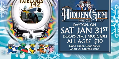 Fairbanks 142 - Grateful Dead Tribute at The Hidden Gem