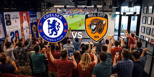 Chelsea vs Hull City - Premier League Watch Party