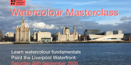 Step by Step Watercolour Masterclass - Liverpool Waterfront