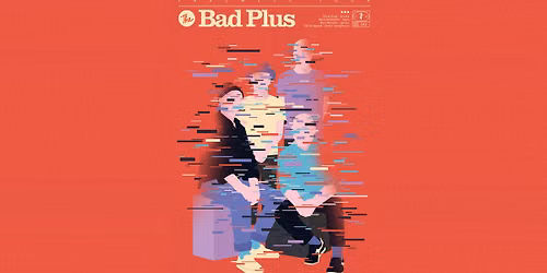 Jassmine 2407: The Bad Plus - Farewell Tour