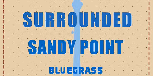 Surrounded and Sandy Point Bluegrass Music at Michigan Academy of Folk Music
