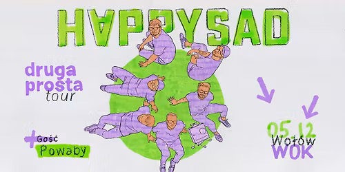 Wo\u0142\u00f3w - Happysad - Druga Prosta Tour + Powaby