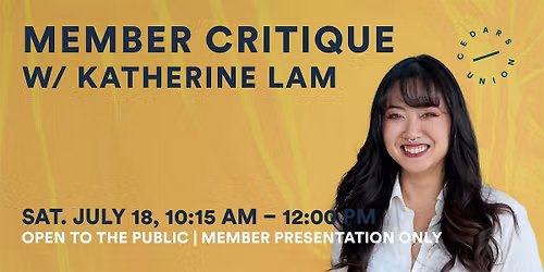 Member Critique w\/ Katherine Lam