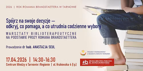 Warsztaty biblioterapeutyczne na podstawie prozy Romana Brandstaettera