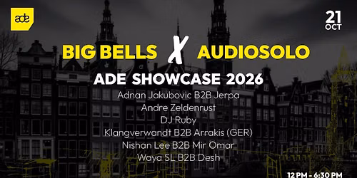 Big Bells x Audiosolo - Amsterdam Dance Event 2026