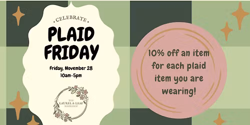 Plaid Friday @ The Laurel & Leaf Bookshop
