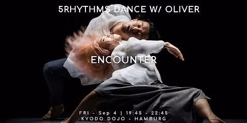 5Rhythms Dance with Oliver: ENCOUNTER