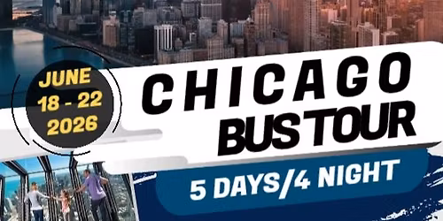 BUS TOUR - WINNIPEG, MB TO CHICAGO, IL (WINDY CITY)