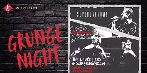 Grunge Night- The Ledbetter's & Superunknown