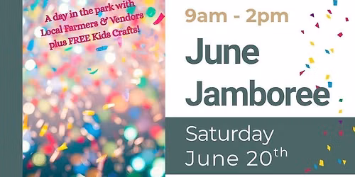 \u2600\ufe0f\ud83c\udf89 Local Market \u2013 June Jamboree - June 20th - 9am to 2pm \ud83c\udf89\ud83d\ude0e