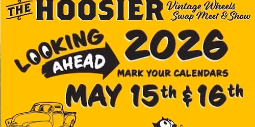 Hoosier Vintage Wheels Swap Meet and Car Show, May 15-16, 2026