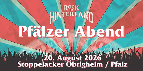 Pf\u00e4lzer Abend - Rock im Hinterland 2026