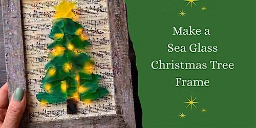 Make a Sea Glass Christmas Tree Frame at Lost Trail Winery and Vineyard