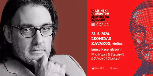 LISINSKI SUBOTOM : LEONIDAS KAVAKOS, violina & Enrico Pace, glasovir