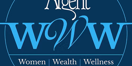 AWA and Argent Financial Group Present: Women, Wealth, and Wellness