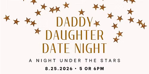 Daddy Daughter Date Night 2026