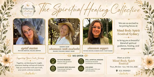 \u2728 The Spiritual Healing Collective is coming to Mind Body Spirit Festival Sydney! \u2728
