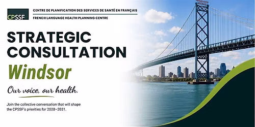 CPSSF Strategic Consultation | CCFWEK Windsor | English (In person)