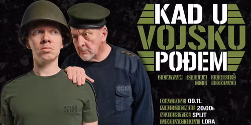 Split: "Kad u vojsku po\u0111em" - nova predstava Zlatana Zuhri\u0107a i Tina Sedlara @Lora