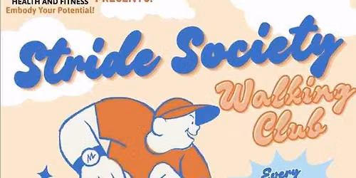Stride Society Walking Club every Tuesday at 6:30 p.m.