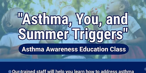 Asthma: You & Summer Triggers