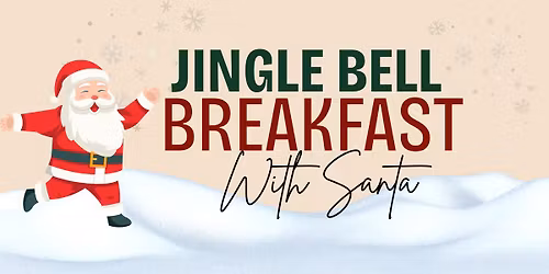 Jingle Bell Breakfast With Santa