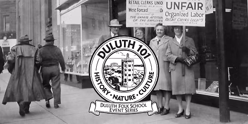 Duluth 101: Duluth's Labor History