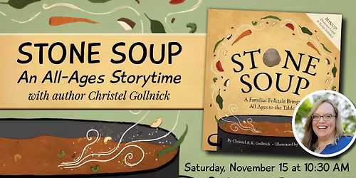 Stone Soup: All-Ages Storytime with Author Christel Gollnick