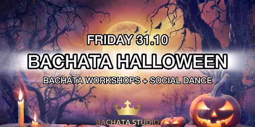 BACHATA HALLOWEEN 2025! (31.10.2025)